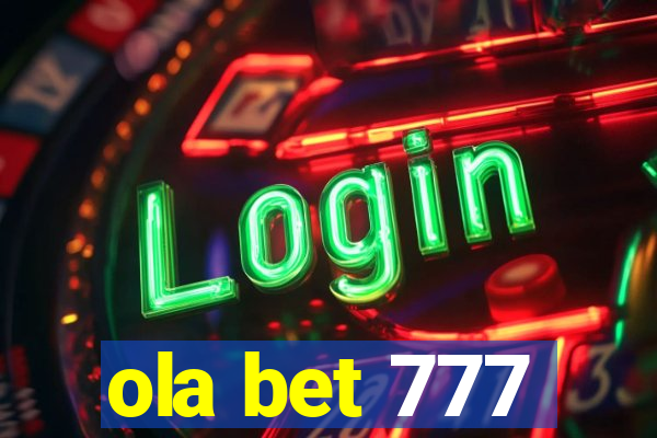 ola bet 777